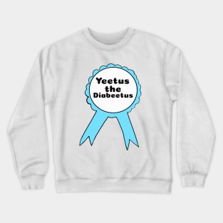 Yeetus the Diabeetus Ribbon - Light Blue Crewneck Sweatshirt